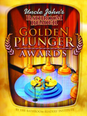 cover image of Uncle John's Bathroom Reader Golden Plunger Awards